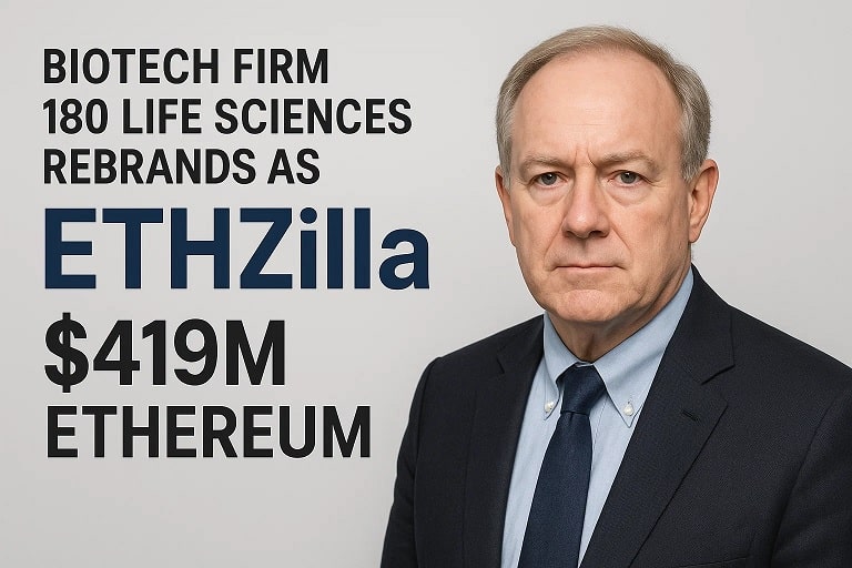 Biotech Firm Rebrands as ETHZilla with $419M Ethereum Treasury 1 Biotech Firm 180 Life Sciences Rebrands as ETHZilla