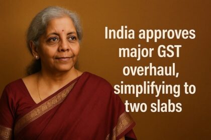 India Approves Major GST Overhaul, Simplifying to Two Slabs 17 India Approves Major GST Overhaul Simplifying to Two Slabs