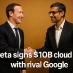 Meta Signs $10 Billion Cloud Deal with Rival Google 3 Meta Signs 10 Billion Cloud Deal with Rival Google