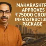Maharashtra Approves ₹75,000 Crore Infrastructure Package 3 Maharashtra Approves ₹75000 Crore Infrastructure Package