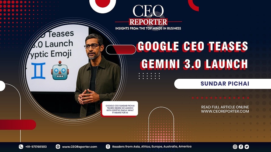 Google CEO Teases Gemini 3.0 Launch with Cryptic Emoji