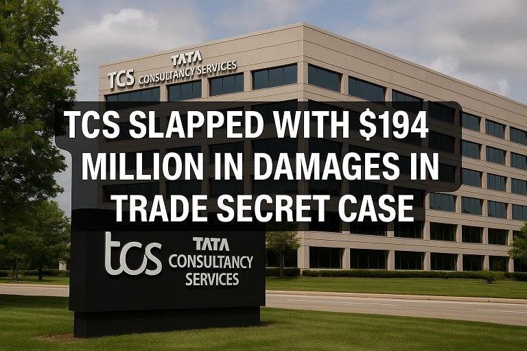 TCS Slapped with 194M Damages in High Stakes Trade Secrets Case
